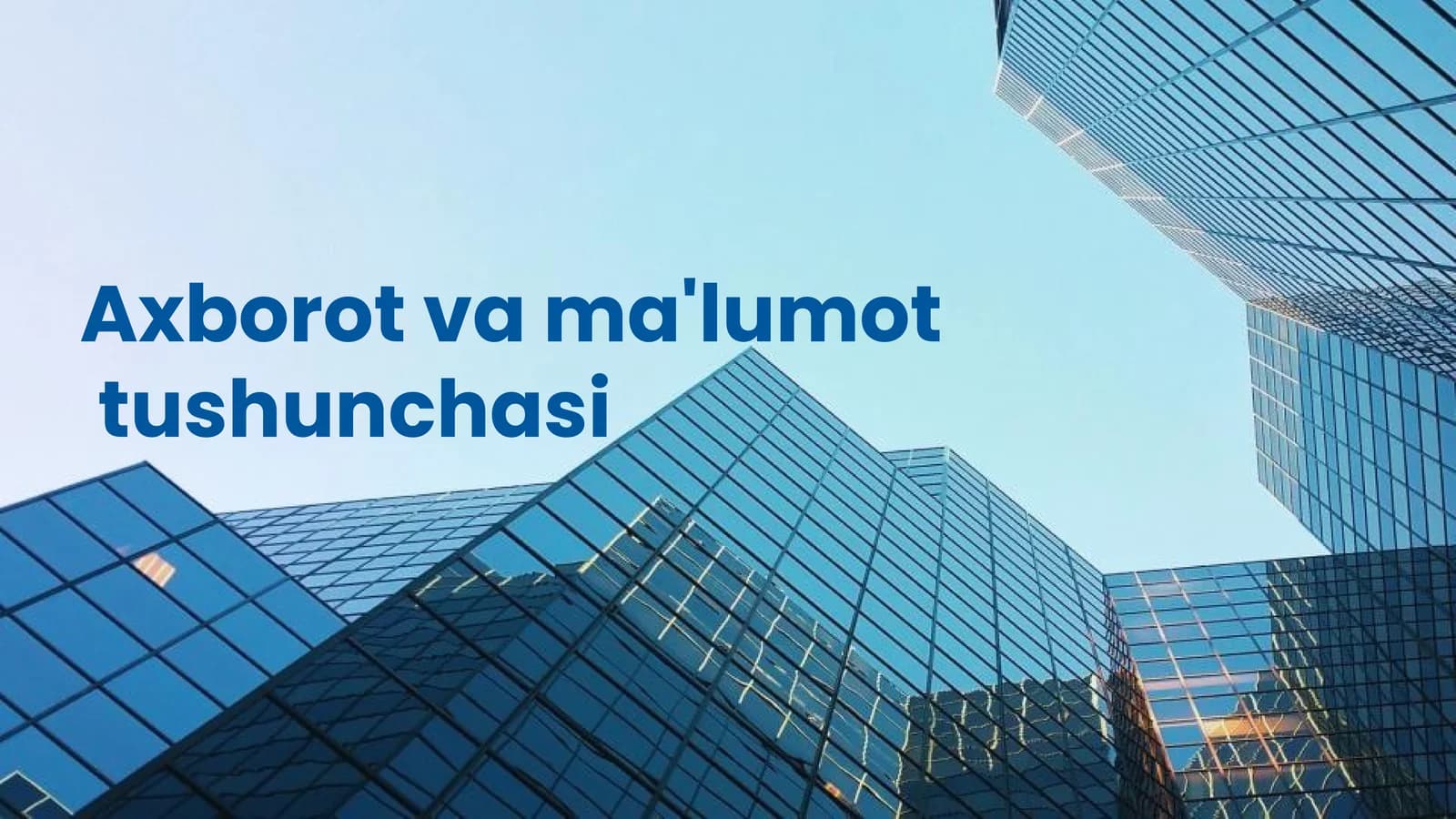Axborot va Ma'lumot Tushunchalari