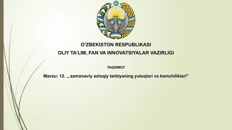 Zamonaviy axloqiy tarbiyaning yutuqlari va kamchiliklari