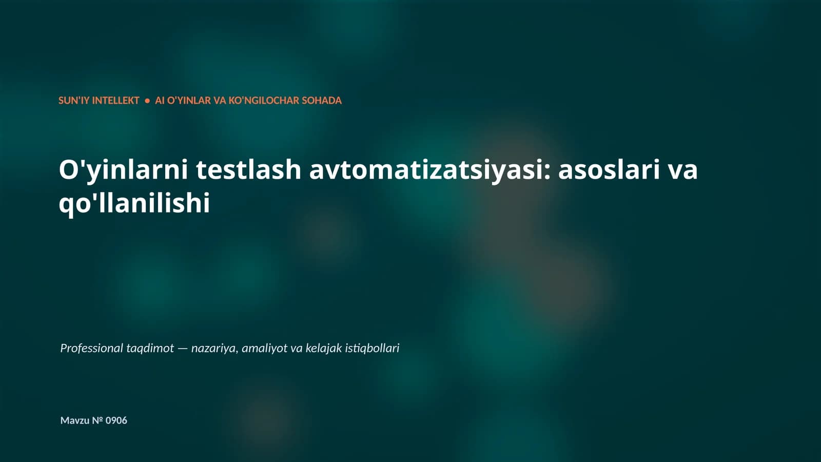 SUN'IY INTELLEKT • AI O'YINLAR VA KO'NGILOCHAR SOHADA