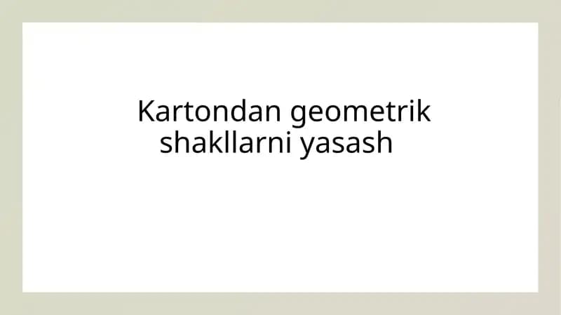 Kartondan geometrik shakllarni yasash