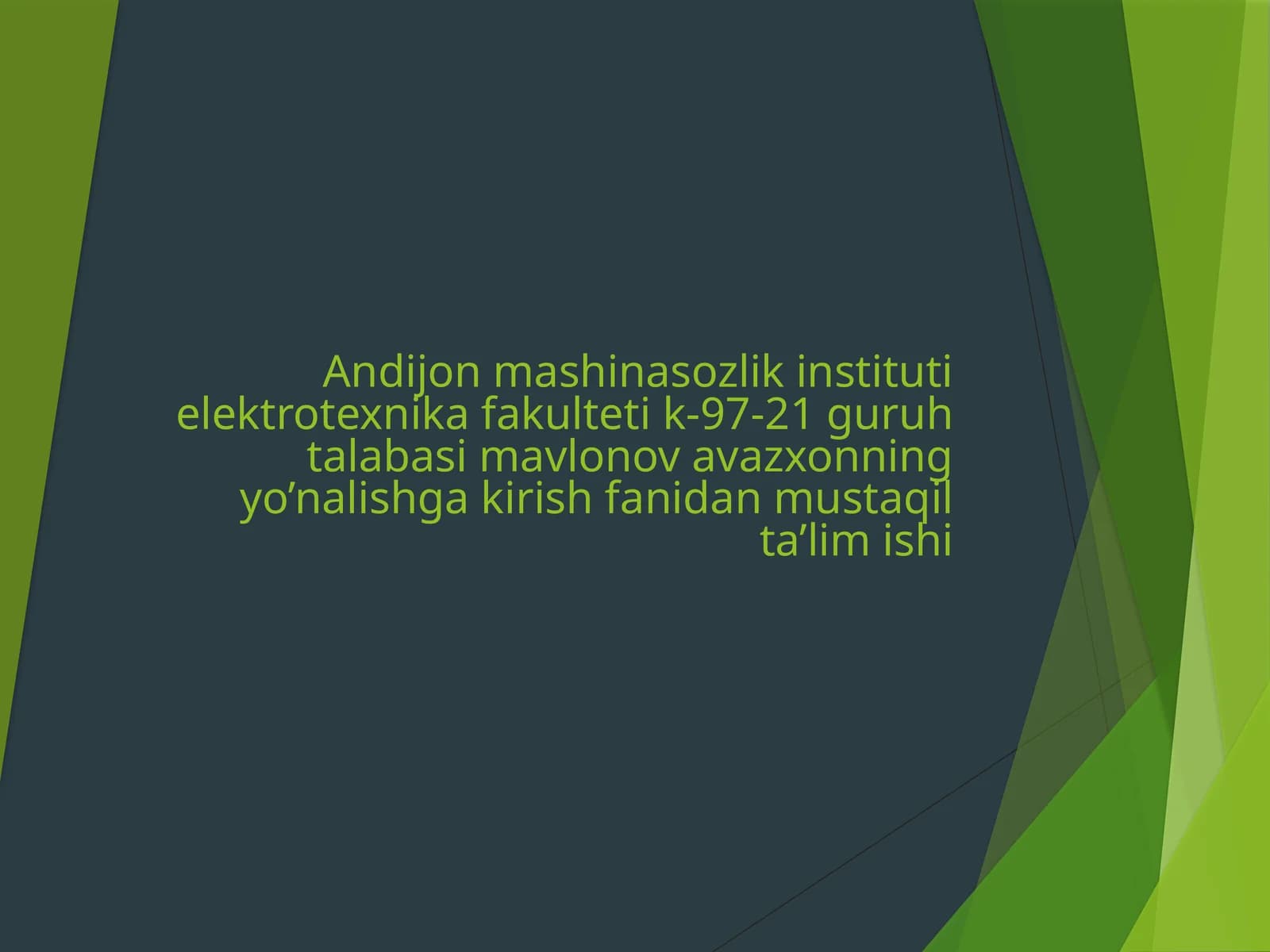 yo’nalishga kirish fanidan mustaqil ta’lim ishi