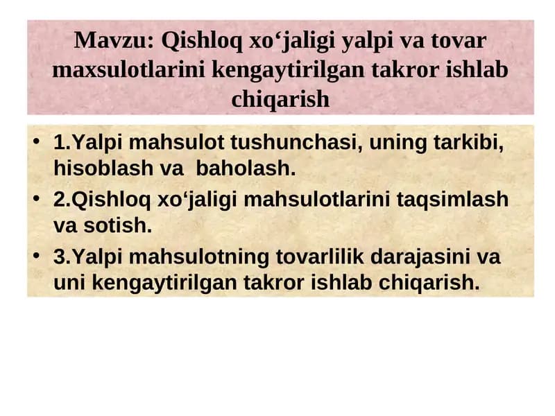 Qishloq xo‘jaligi yalpi va tovar maxsulotlarini kengaytirilgan takror ishlab chiqarish