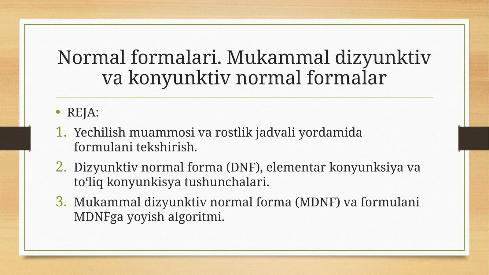 Normal formalari. Mukammal dizyunktiv va konyunktiv normal formalar