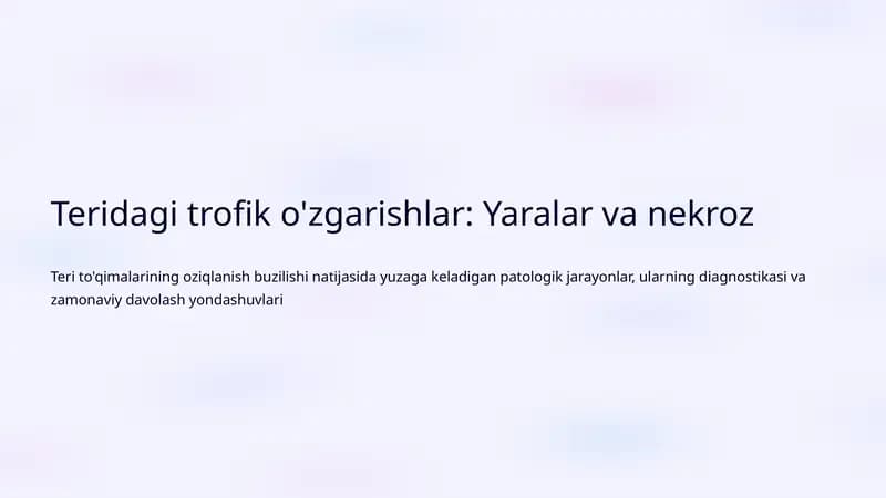 Teridagi trofik o'zgarishlar: Yaralar va nekroz