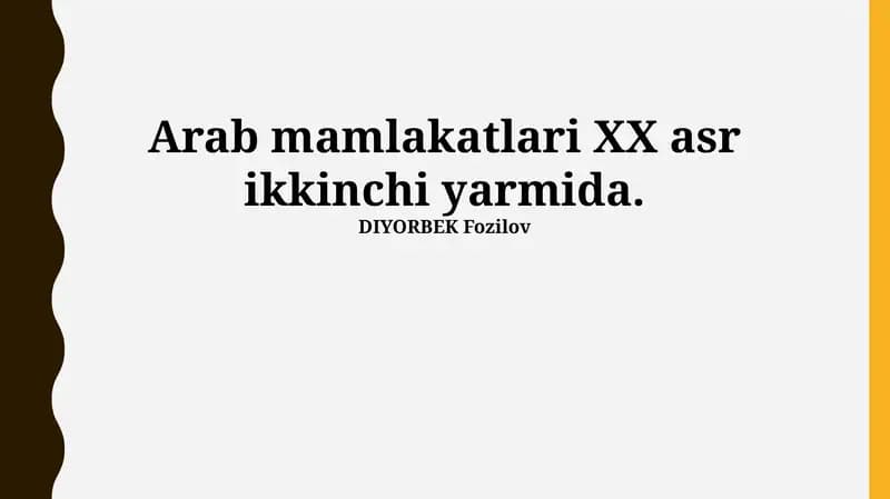 Arab mamlakatlari XX asr ikkinchi yarmida DIYORBEK Fozilov