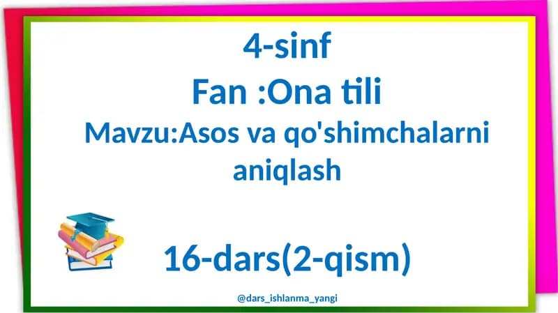 Asos va qo'shimchalarni aniqlash