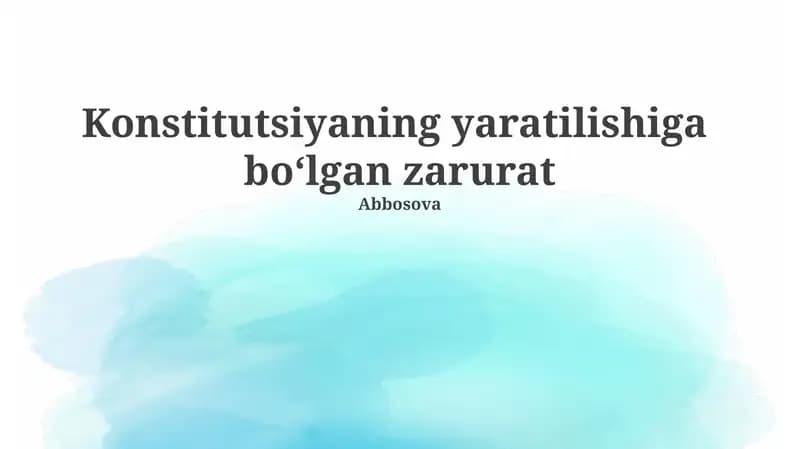 Konstitutsiyaning yaratilishiga bo‘lgan zarurat