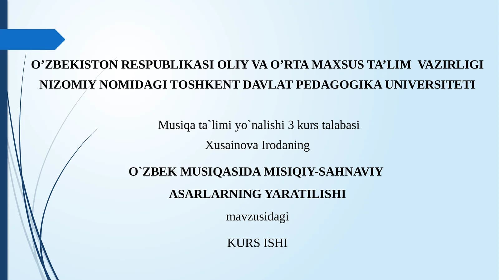 O`ZBEK MUSIQASIDA MISIQIY-SAHNAVIY ASARLARNING YARATILISHI