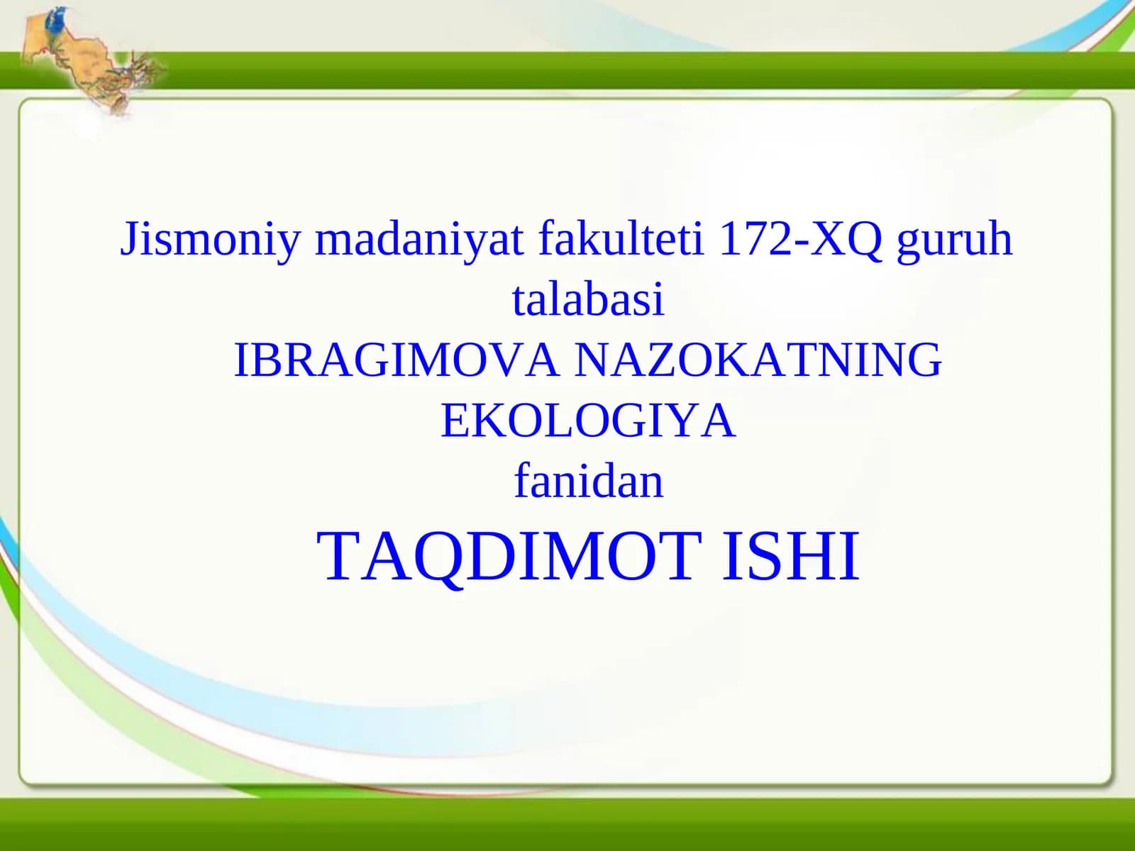 Ekologiya fanidan taqdimot ishi