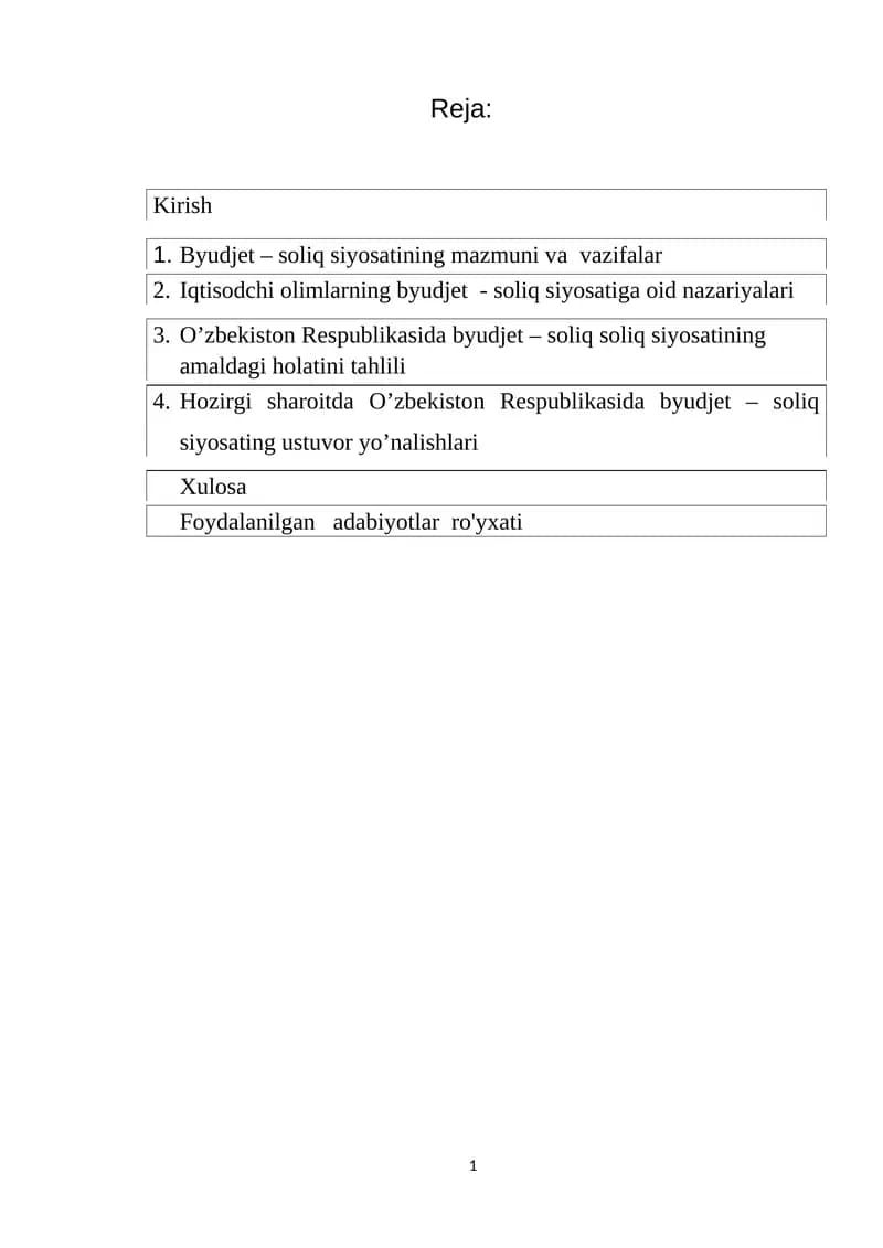 1.	Hozirgi sharoitda O’zbekiston Respublikasida byudjet – soliq siyosating ustuvor yo’nalishlari
