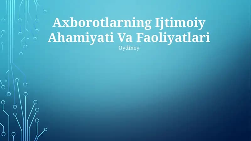 Axborotlarning Ijtimoiy Ahamiyati Va Faoliyatlari