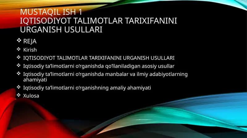 Iqtisodiyot Talimotlar Tarixifanini Urganish Usullari