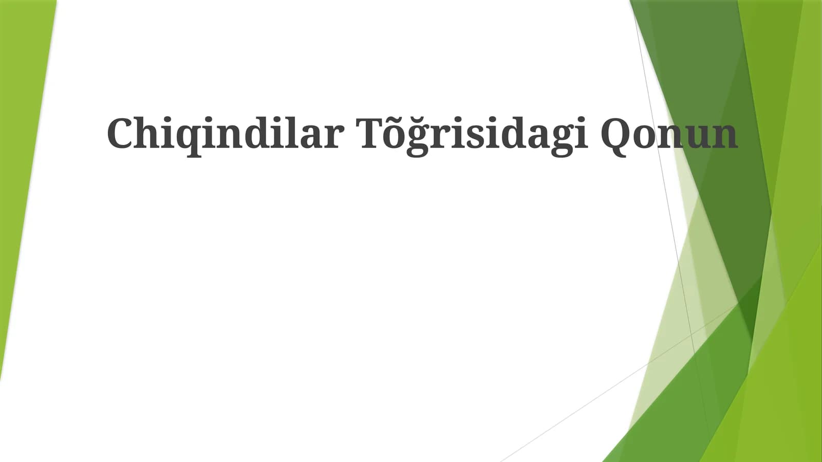 Chiqindilar Tushunchasi, Chiqindilar To'g'risidagi Qonun