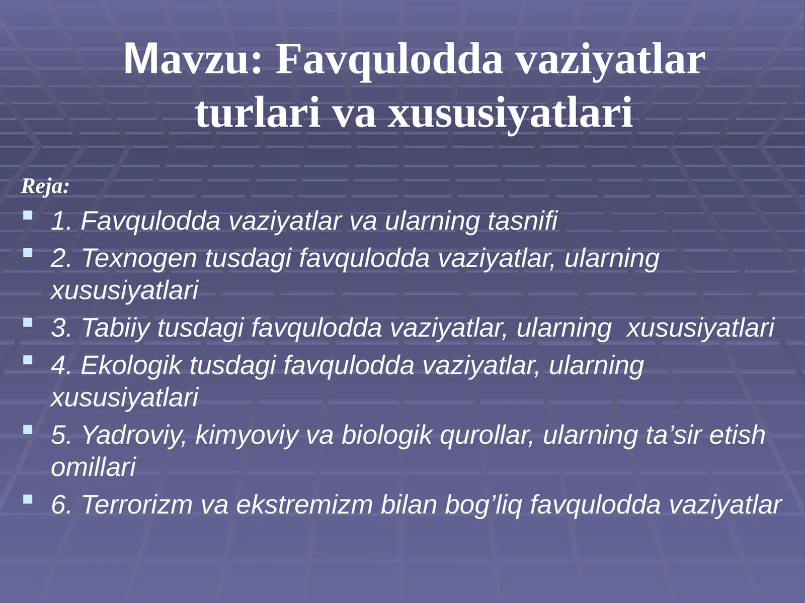 Favqulodda vaziyatlar, ularning turlari va xususiyatlari