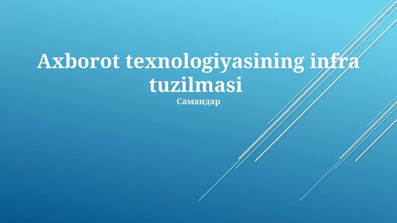 Axborot texnologiyasining infra tuzilmasi