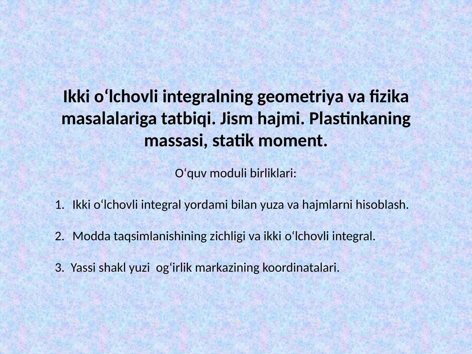 Ikkiо‘lchovli integralning geometriya va fizika masalalari gatatbiqi