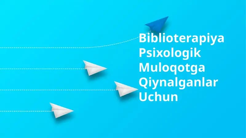 Biblioterapiya Psixologik Muloqotga Qiynalganlar Uchun
