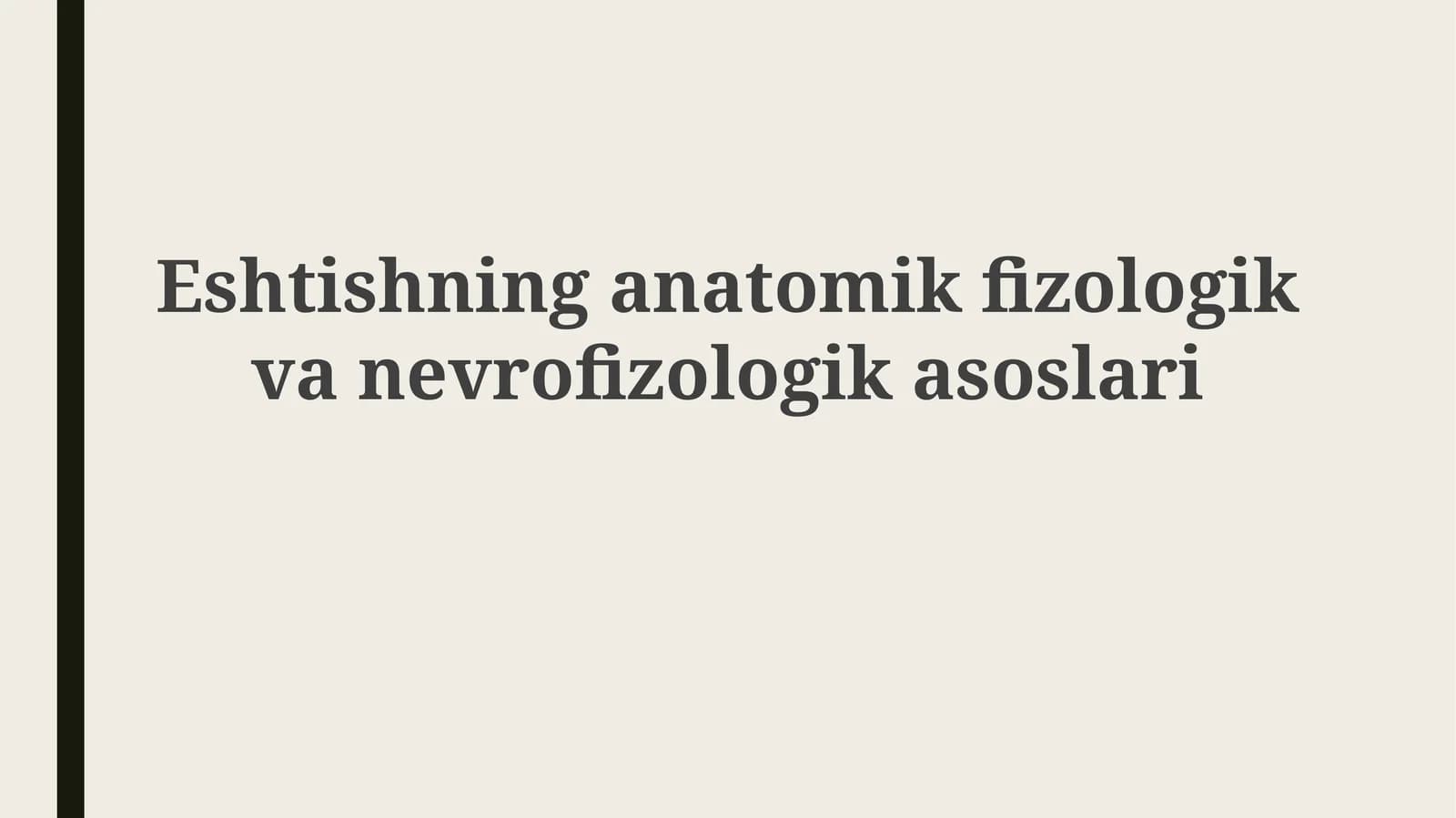 Eshtishninganatomikfizologikvanevrofizologikasoslari