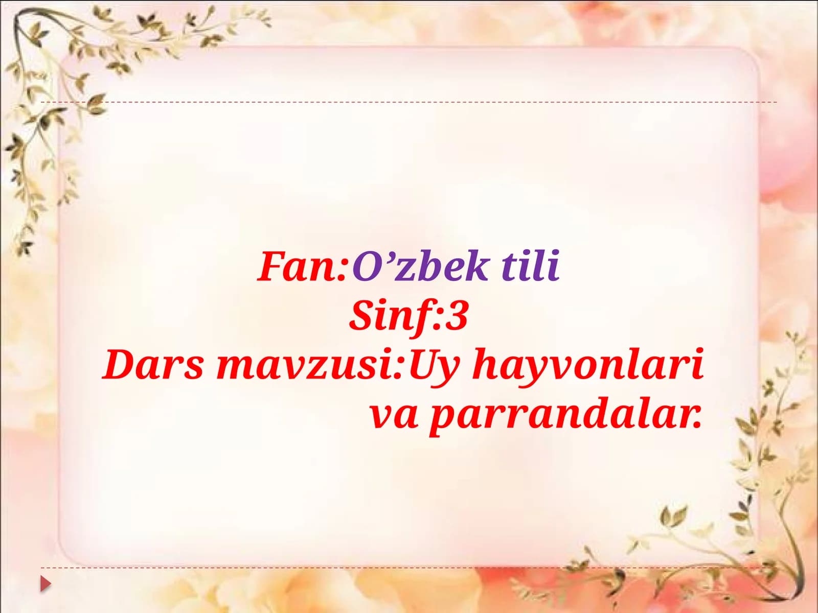 3-sinf O'zbek tili fanidan dars ishlanma. Uy hayvonlari va parrandalar