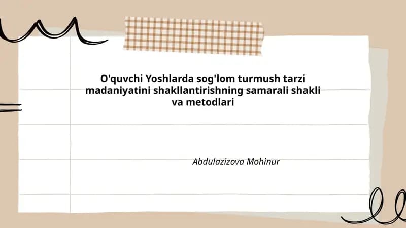 O'quvchi Yoshlarida Sog'lom Turmush Tarzi Madaniyatini Shakllantirishning Samarali Shakli va Metodlari