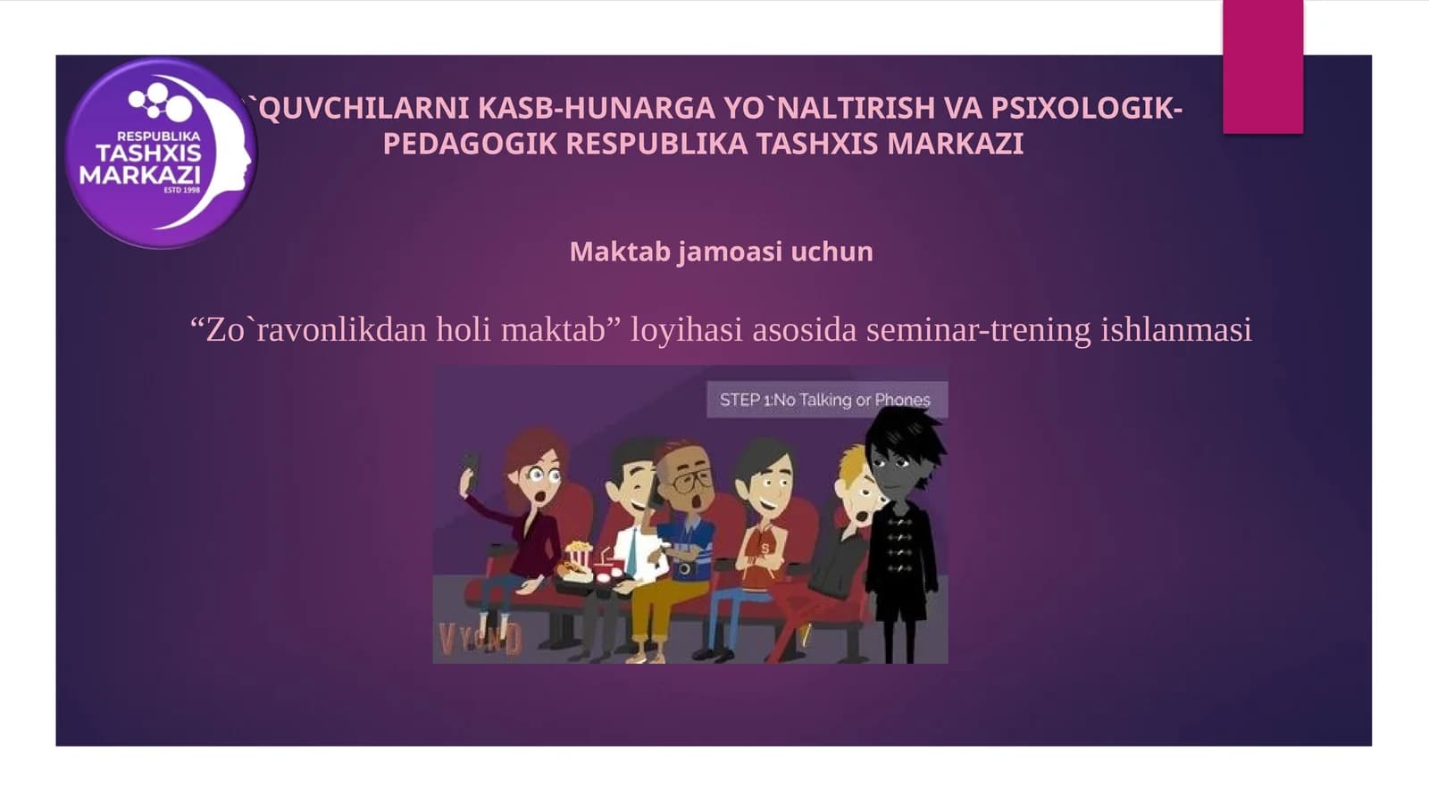 “Zo`ravonlikdan holi maktab” loyihasi asosida seminar-trening ishlanmasi