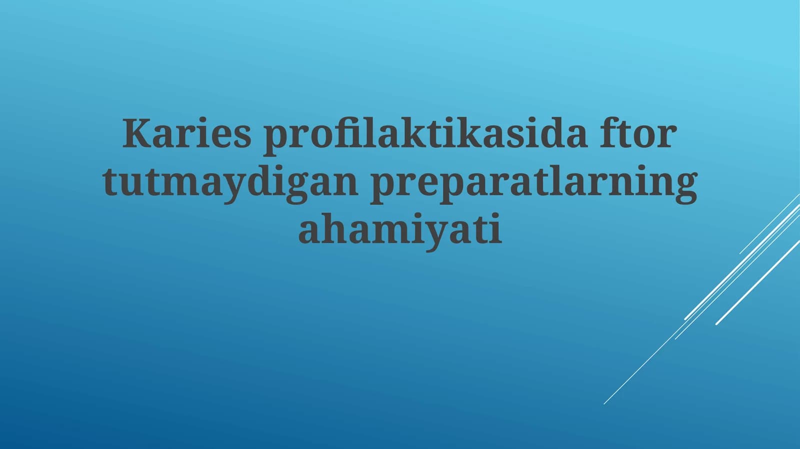 Kariesprofilaktikasidaftortutmaydiganpreparatlarningahamiyati