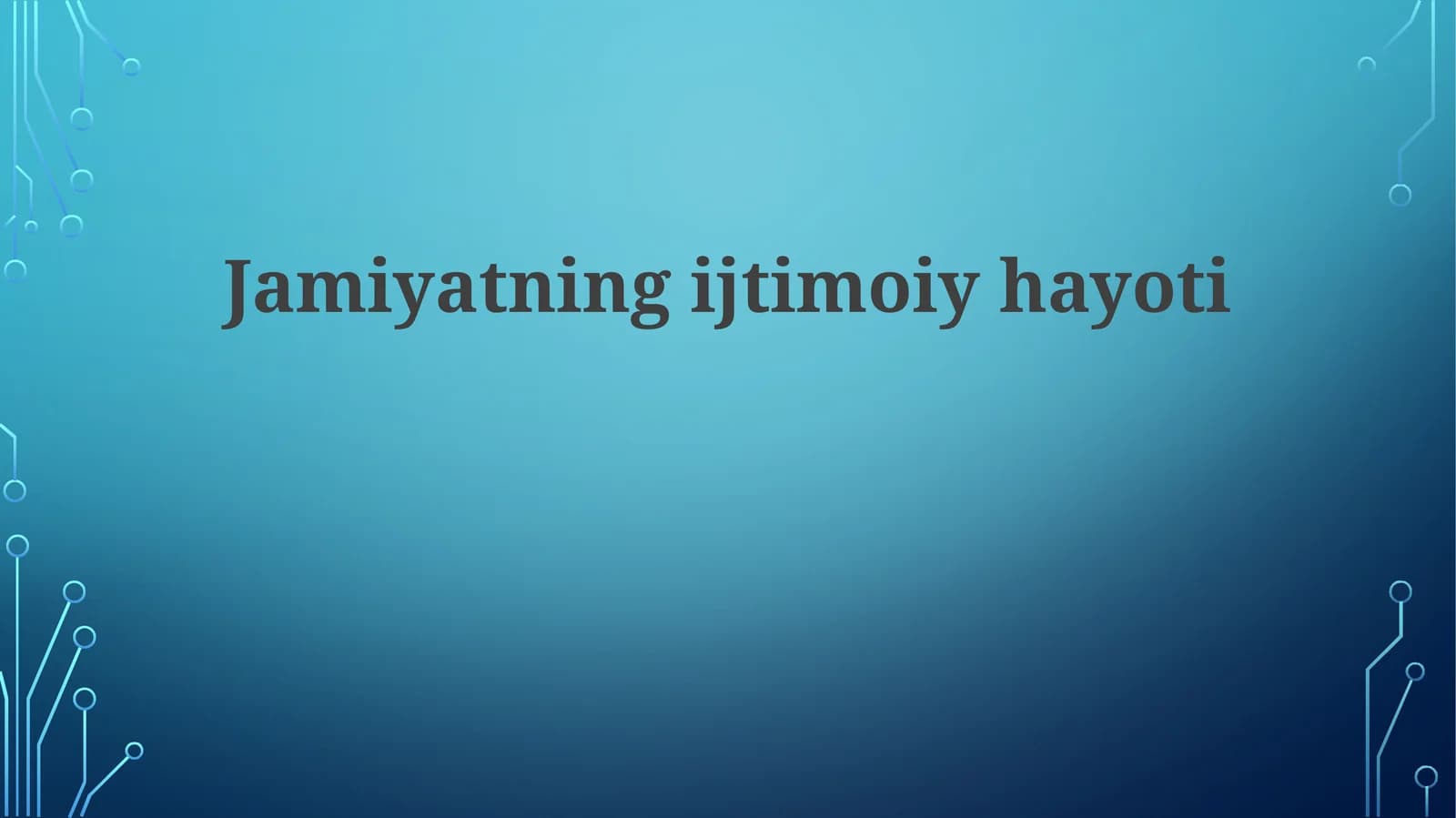 Jamiyatning ijtimoiy hayoti