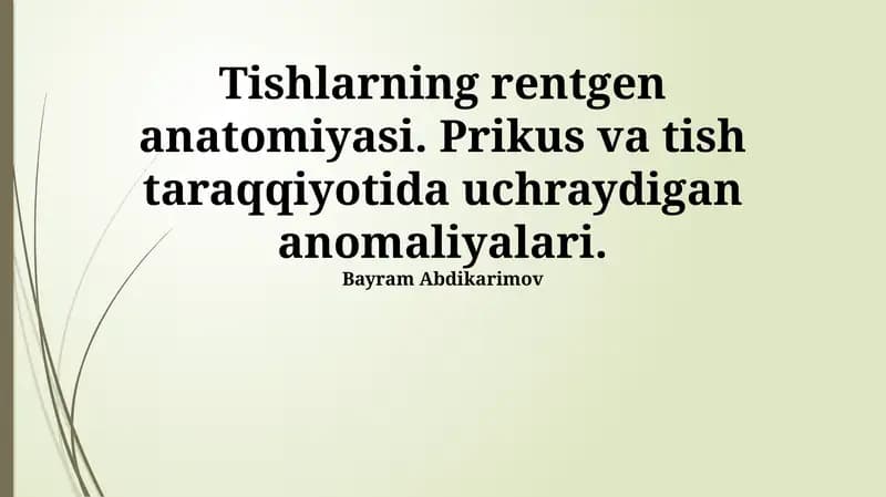 Tishlarning rentgen anatomiyasi