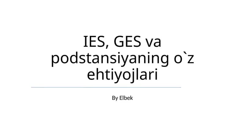 IES, GES va podstansiyaning o`z ehtiyojlari