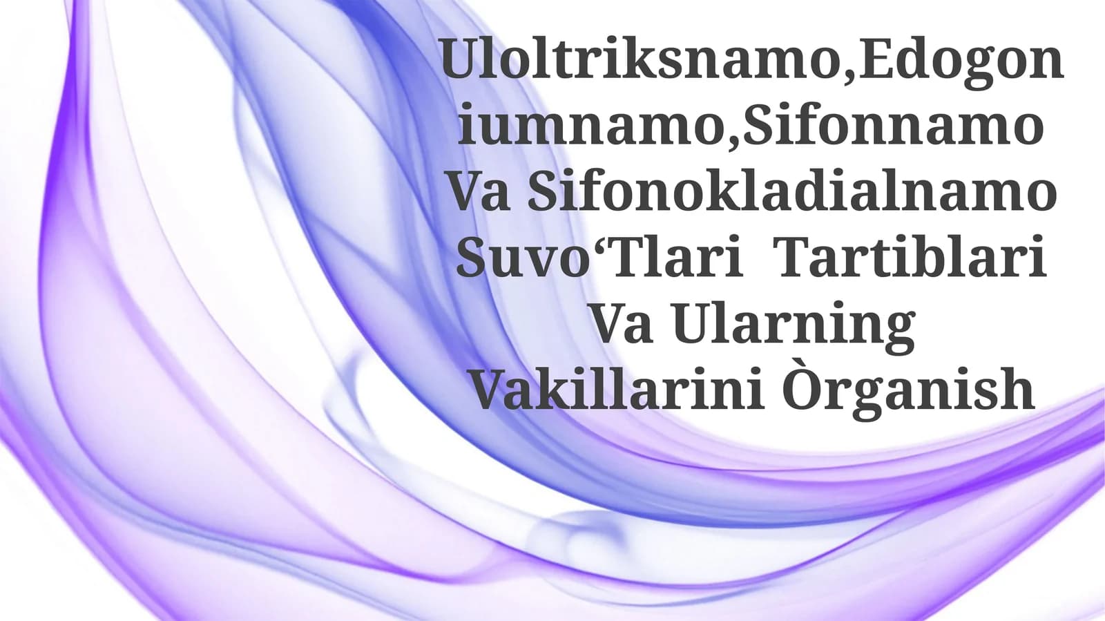 Uloltriksnamo,Edogoniumnamo,Sifonnamo Va Sifonokladialnamo SuvoʻTlari Tartiblari Va UlarningVakillariniÒrganish