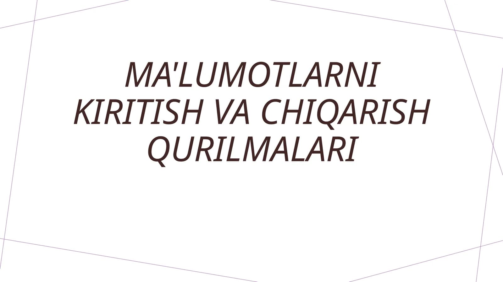 Ma'lumotlarni kiritish va chiqarish qurilmalari