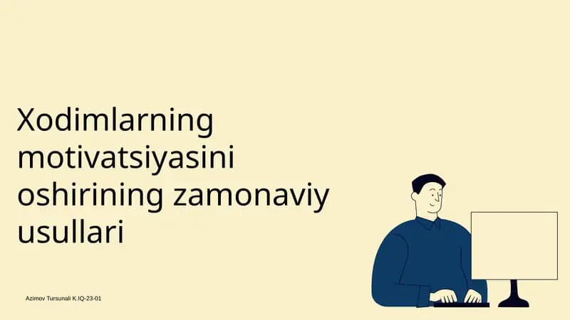 Xodimlarning motivatsiyasini oshirishning zamonaviy usullari