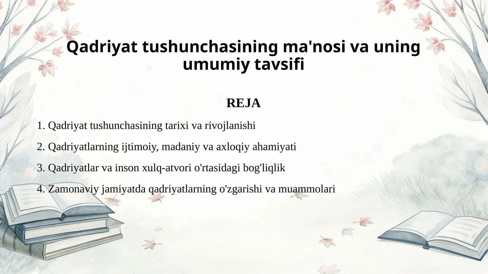Qadriyat tushunchasining ma'nosi va uning umumiy tavsifi