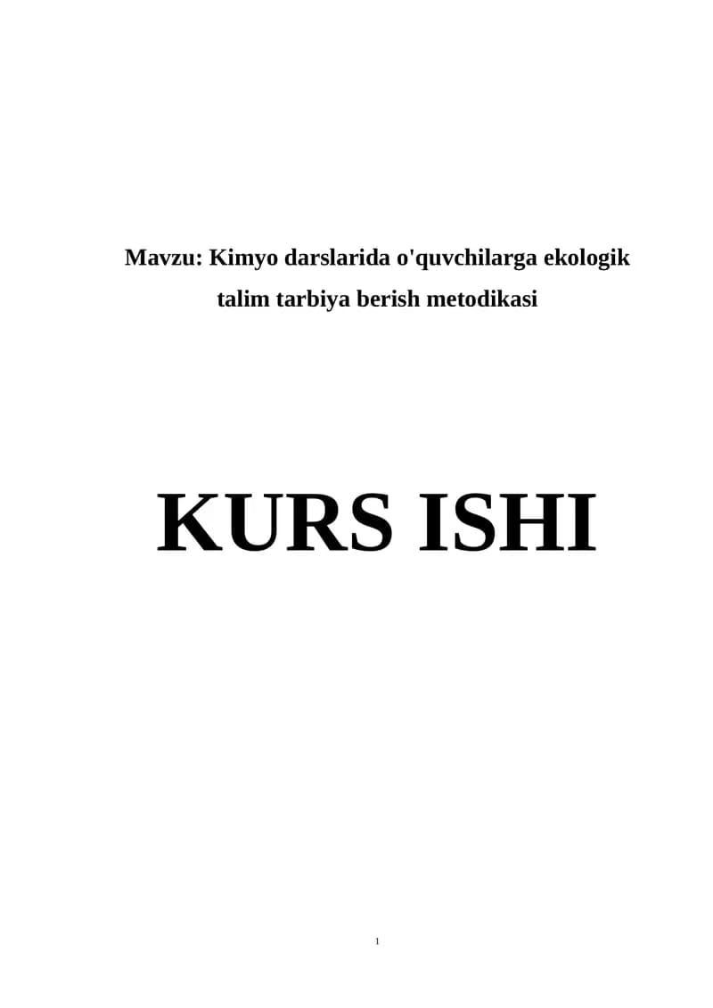 Kimyo darslarida o'quvchilarga ekologik talim tarbiya berish metodikasi