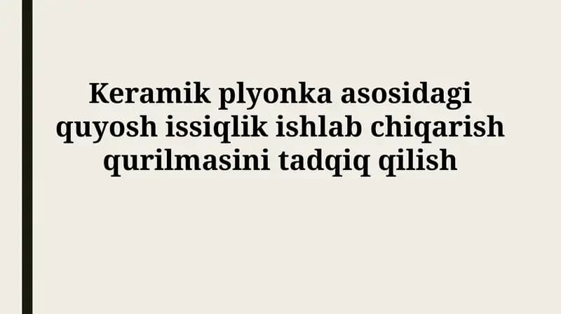 Keramika plyonka asosidagi quyosh issiqlik ishlab chiqarish