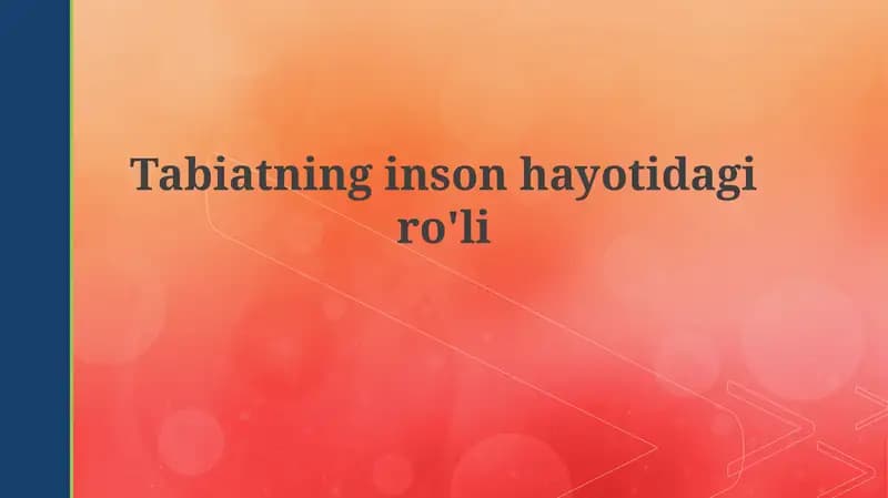 Tabiatninginsonhayotidagiro'li