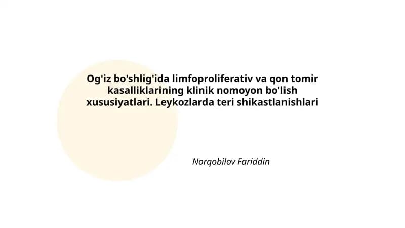 Og'iz bo'shlig'ida limfoproliferativ va qon tomir kasalliklarining klinik nomoyon bo'lish xususiyatlari