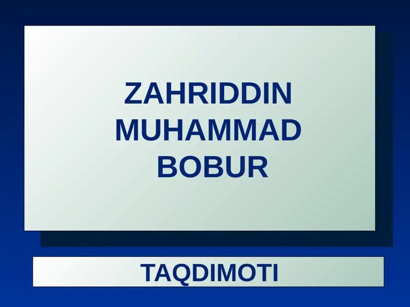 ZAHRIDDIN MUHAMMAD BOBUR