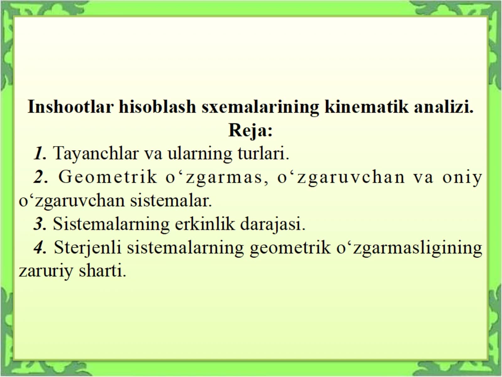 Inshootlar hisoblash sxemalarining kinematik analizi.