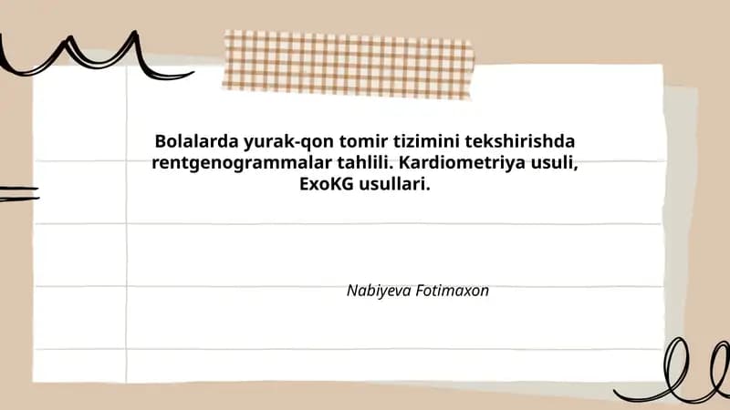 Bolalarda yurak-qon tomir tizimini tekshirishda rentgenogrammalar tahlili. Kardiometriya usuli, ExoKG usullari