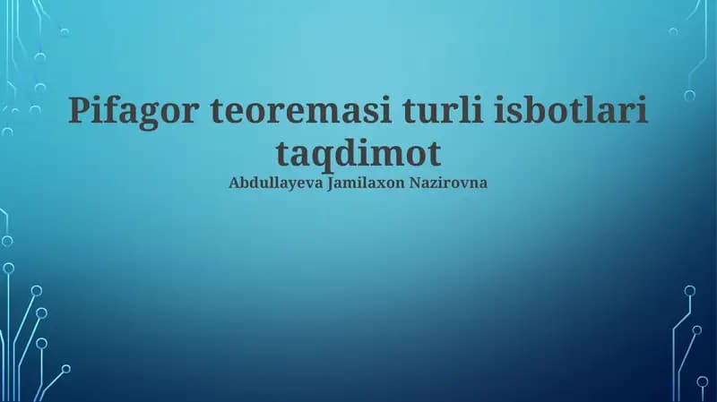 Pifagor teoremasi turli isbotlari taqdimot