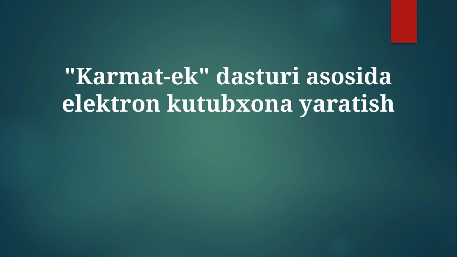 "Karmat-ek" dasturi asosida elektron kutubxona yaratish
