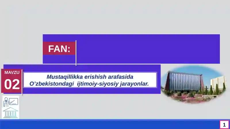 Mustaqillikka erishisharafasida O’zbekistondagi ijtimoiy-siyosiy jarayonlar