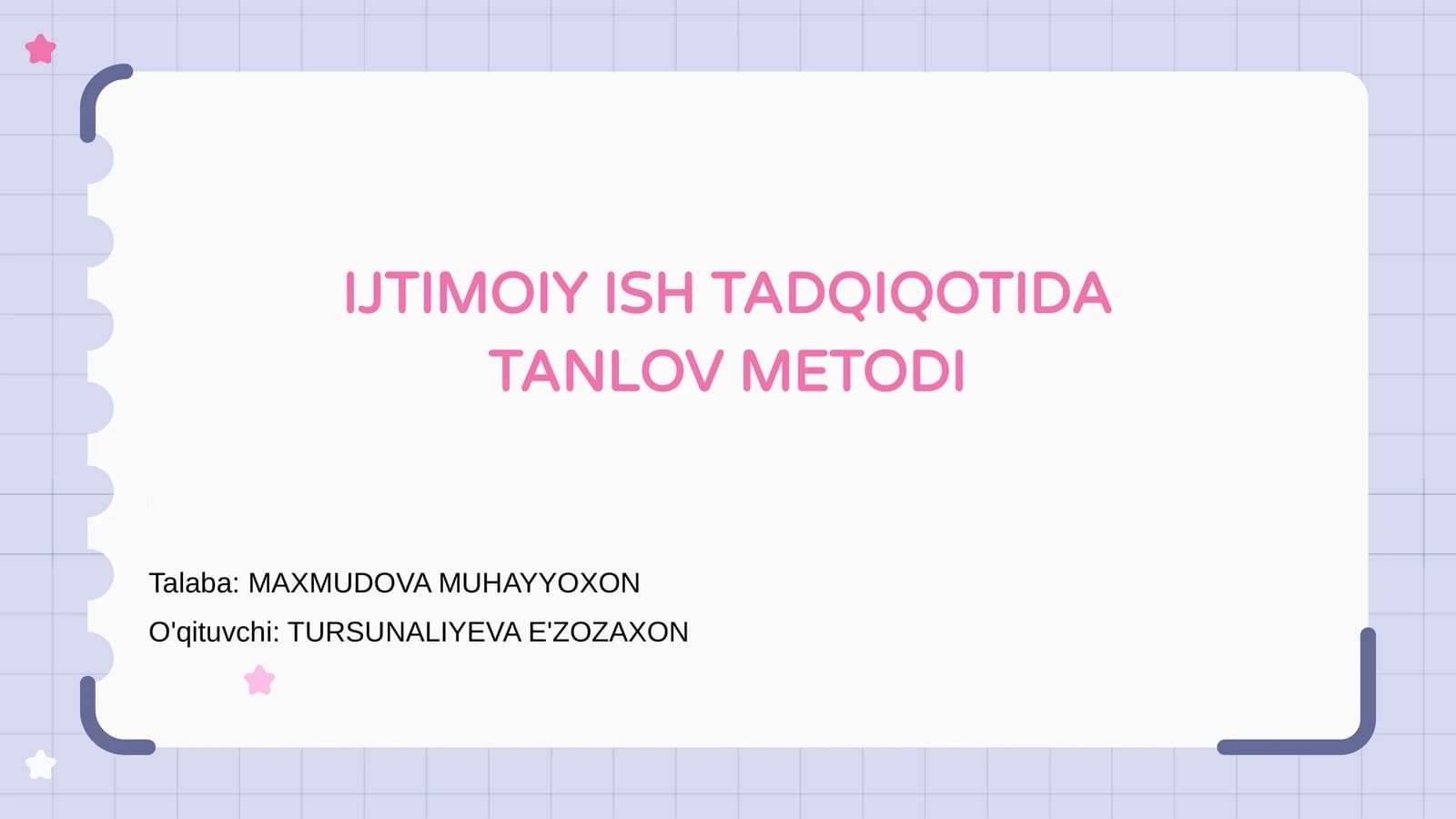 IJTIMOIY ISH TADQIQOTIDA TANLOV METODI