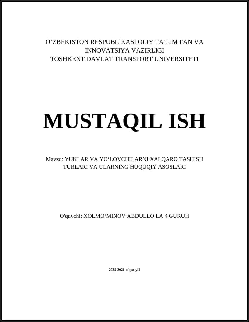 YUKLAR VA YO‘LOVCHILARNI XALQARO TASHISH TURLARI VA ULARNING HUQUQIY ASOSLARI