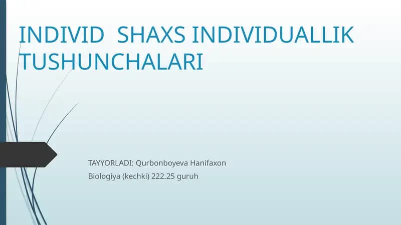 Individ shaxs va individuallik tushunchasi
