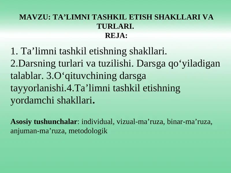 TA’LIMNI TASHKIL ETISH SHAKLLARI VA TURLARI