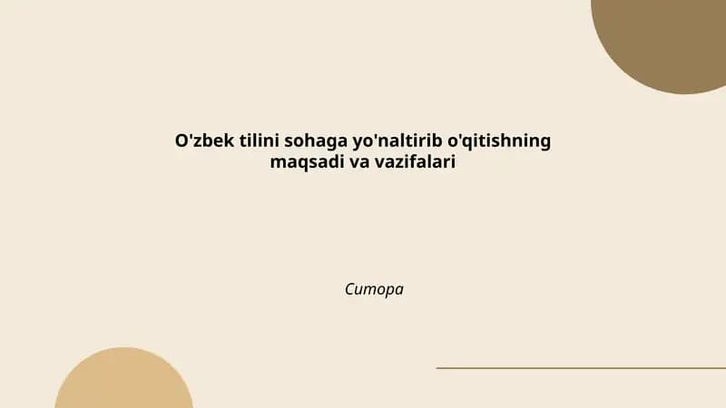 O'zbek tilini sohaga yo'naltirib o'qitishning maqsadi va vazifalari