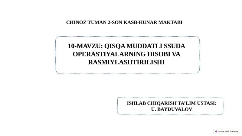 Qisqa muddatli ssuda operastiyalarning hisobi va rasmiylashtirilishi