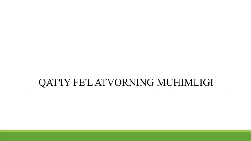 QAT'IY FE'L ATVORNING MUHIMLIGI